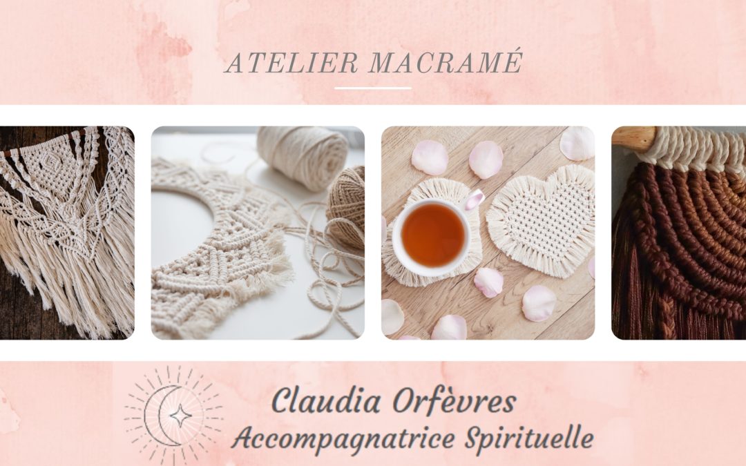 Atelier Macramé Émerveillement du cœur